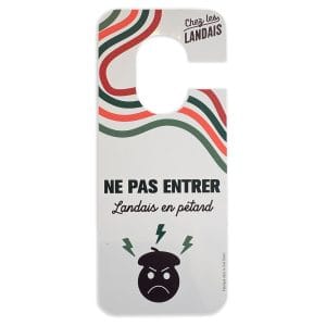 Panneau de porte NE PAS ENTRER, Landais en pétard Chez les Landais