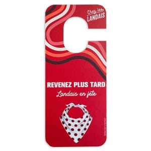 Panneau de porte Revenez plus tard, Landais en fête Chez les Landais